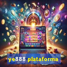 ye888 plataforma